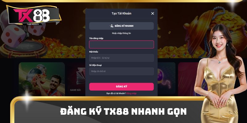 TX88 – CỔNG GAME CỜ BẠC THẮNG LỚN NHẬN ƯU ĐÃI CỰC KHỦNG 2026 14 Đăng ký TX88 nhanh gọn