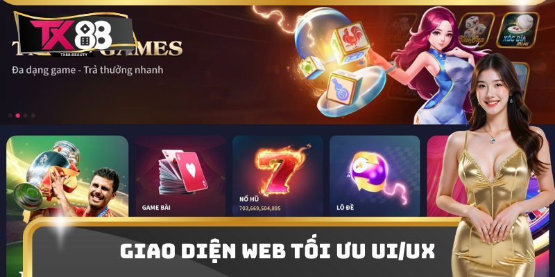TX88 – CỔNG GAME CỜ BẠC THẮNG LỚN NHẬN ƯU ĐÃI CỰC KHỦNG 2026 12 Giao diện web tối ưu UI/UX